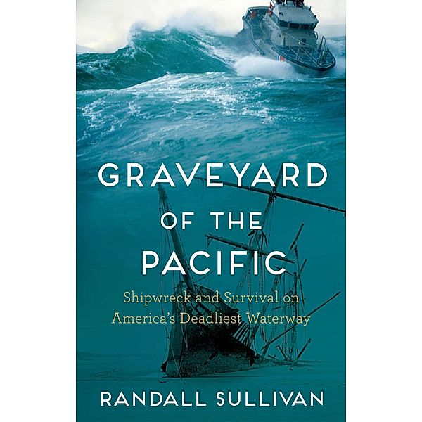 Graveyard of the Pacific, Randall Sullivan