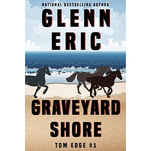 Graveyard Shore (Tom Edge, #1) / Tom Edge, Glenn Eric