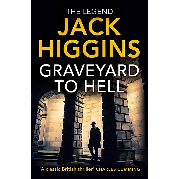 Graveyard to Hell / The Nick Miller Trilogy, Jack Higgins