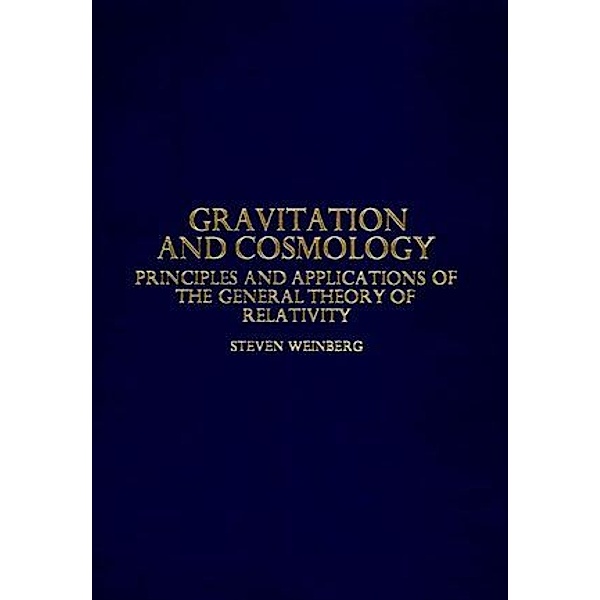 Gravitation and Cosmology, Steven Weinberg