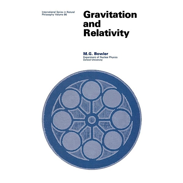 Gravitation and Relativity, M. G. Bowler