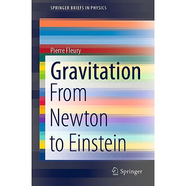 Gravitation / SpringerBriefs in Physics, Pierre Fleury