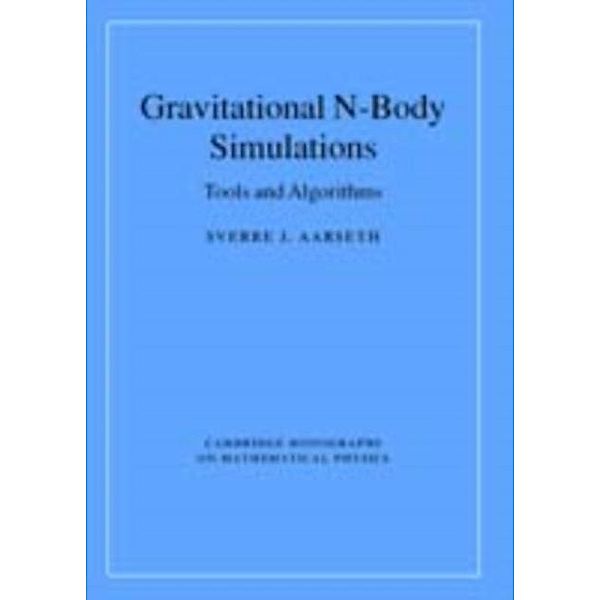 Gravitational N-Body Simulations, Sverre J. Aarseth