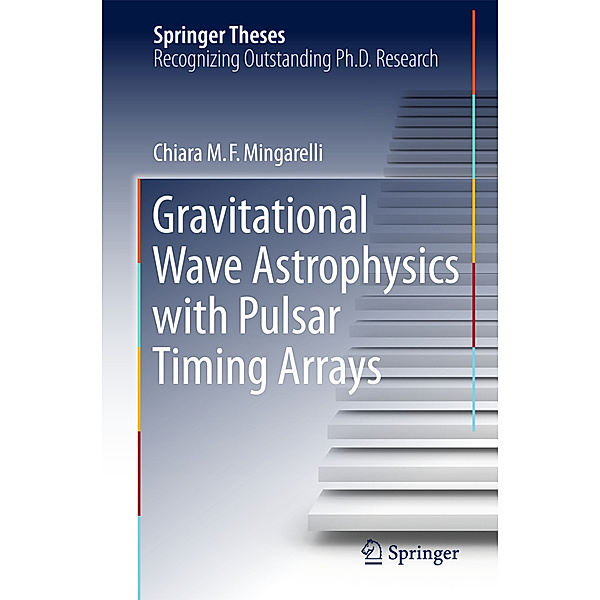 Gravitational Wave Astrophysics with Pulsar Timing Arrays, Chiara M. F. Mingarelli