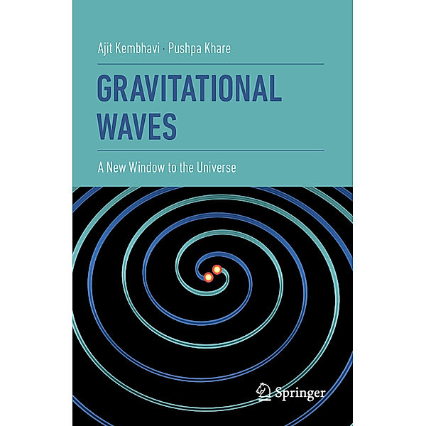 Gravitational Waves, Ajit Kembhavi, Pushpa Khare