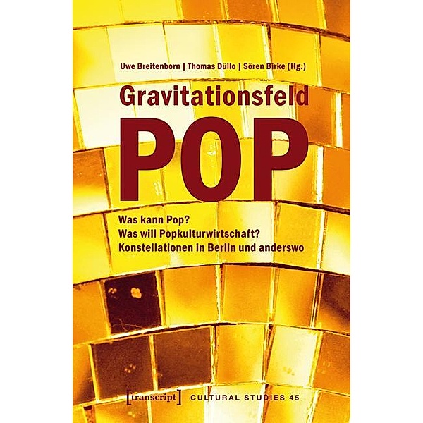 Gravitationsfeld Pop / Cultural Studies Bd.45