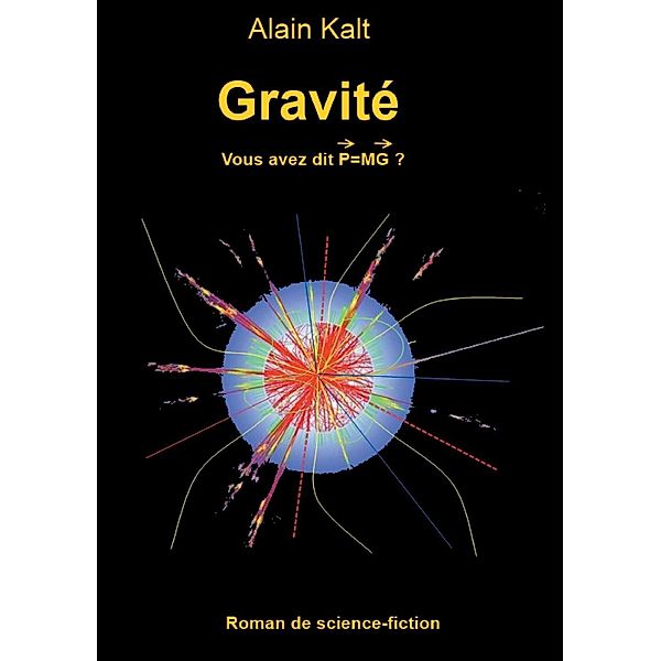 Gravité, Alain Kalt