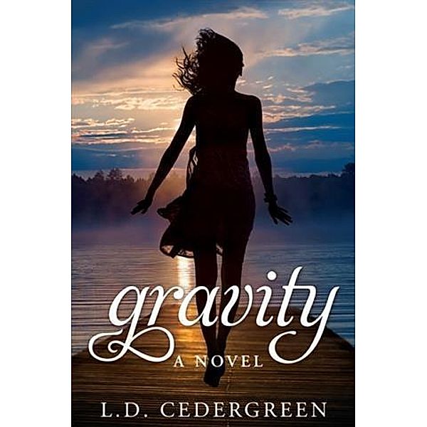 Gravity, L. D. Cedergreen