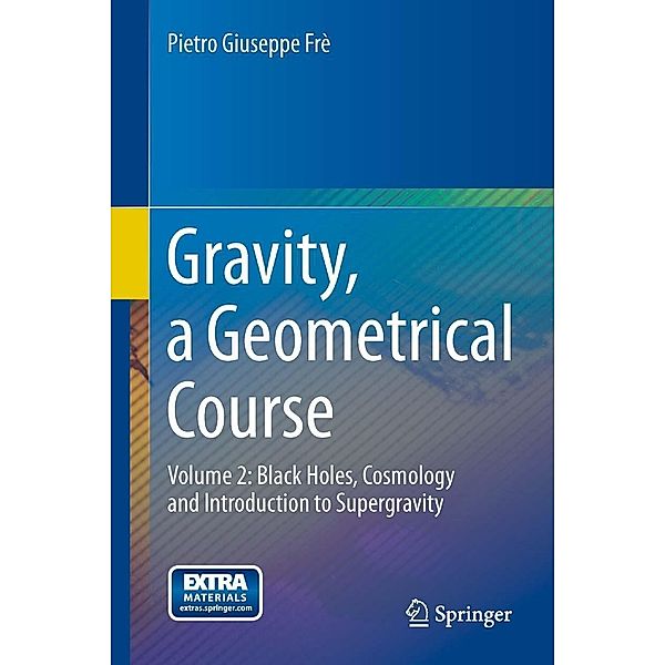 Gravity, a Geometrical Course, Pietro Giuseppe Frè