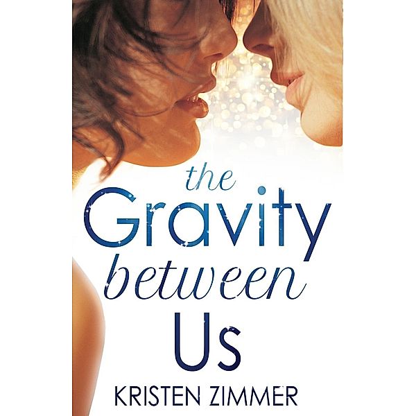 Gravity Between Us, Kristen Zimmer