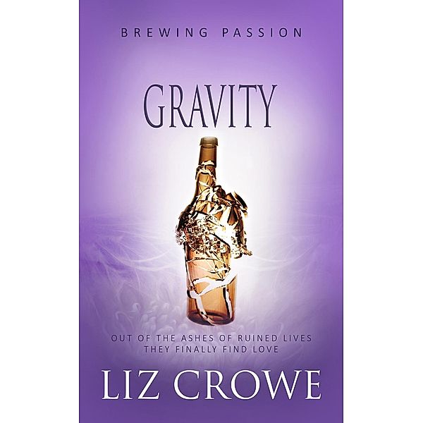Gravity / Brewing Passion Bd.4, Liz Crowe