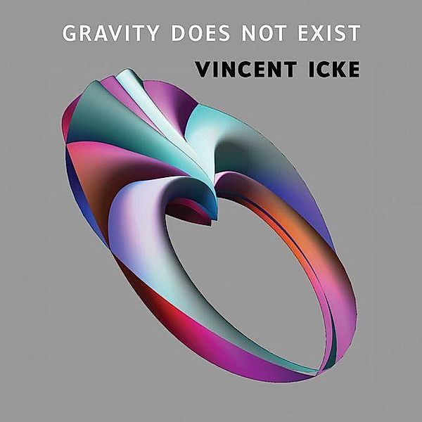 Gravity Does Not Exist, Vincent Icke