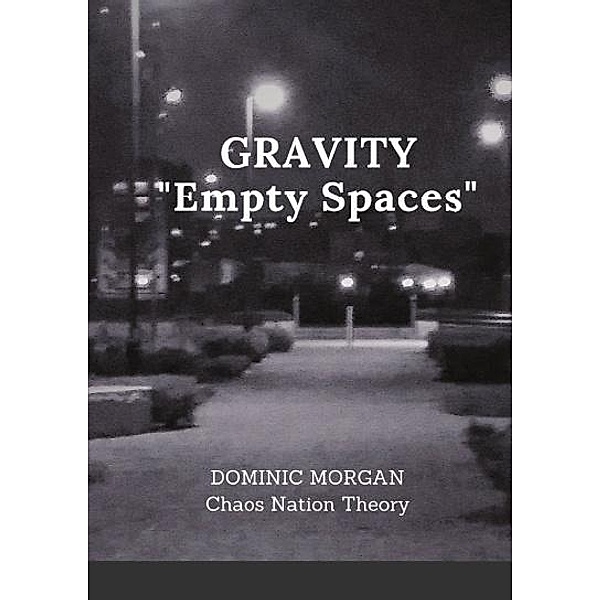 Gravity:  Empty Spaces, Dominic Morgan