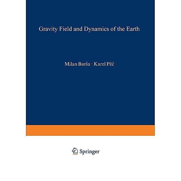 Gravity Field and Dynamics of the Earth, Milan Bursa, Karel Pec