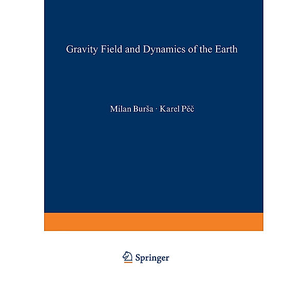Gravity Field and Dynamics of the Earth, Milan Bursa, Karel Pec