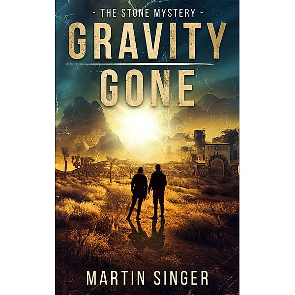 Gravity Gone - The Stone Mystery, Martin Singer