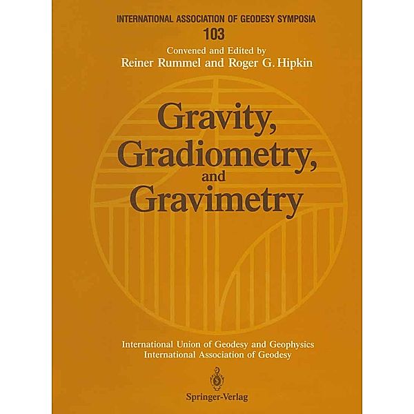 Gravity, Gradiometry, and Gravimetry / International Association of Geodesy Symposia Bd.103