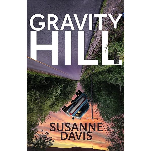 Gravity Hill, Susanne Davis