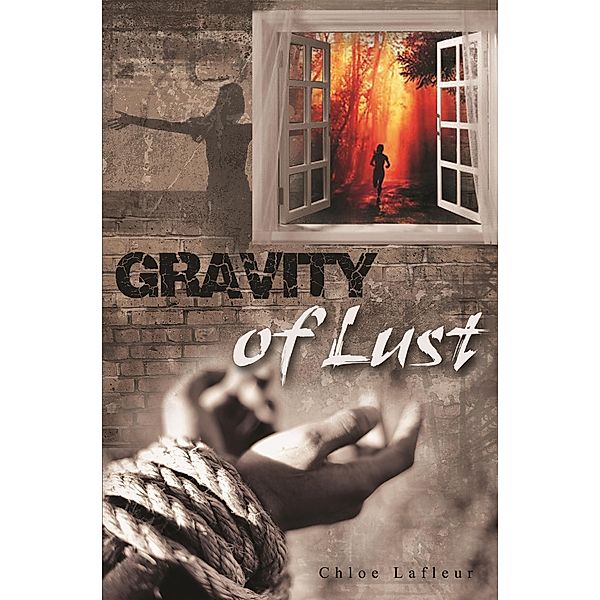 Gravity Of Lust / Chloe Lafleur, Chloe Lafleur