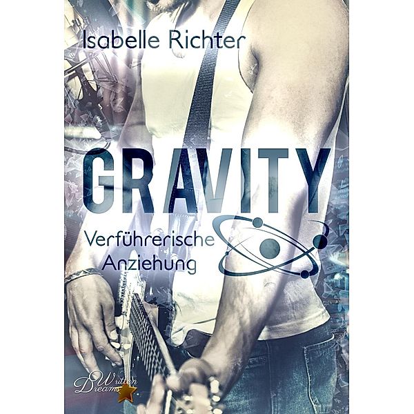 Gravity: Verführerische Anziehung, Isabelle Richter