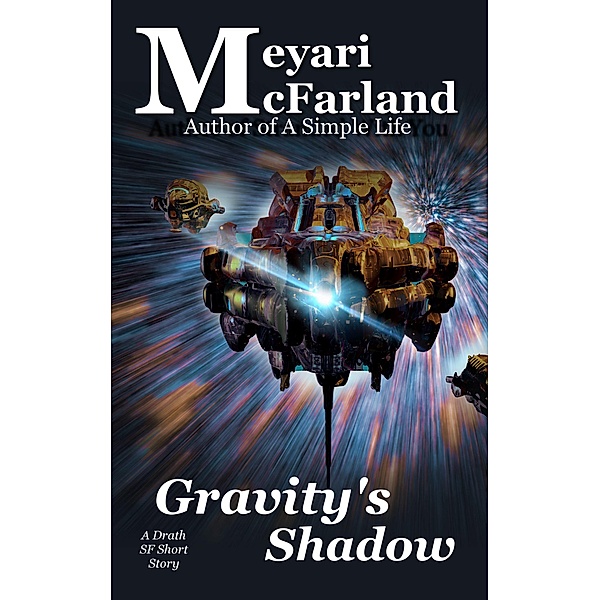 Gravity's Shadow (The Drath Series, #22), Meyari McFarland
