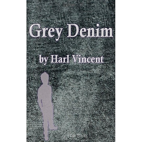 Gray Denim, Harl Vincent