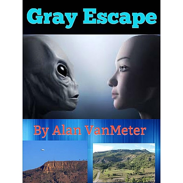 Gray Escape, Alan Vanmeter