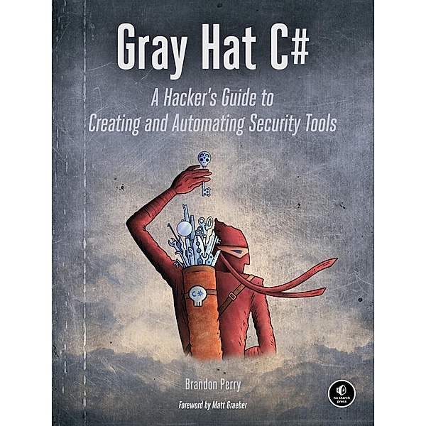 Gray Hat C#, Brandon Perry