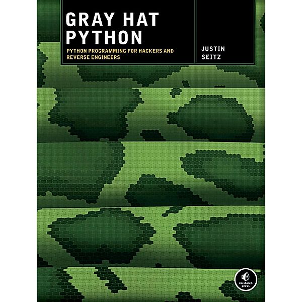 Gray Hat Python, Justin Seitz