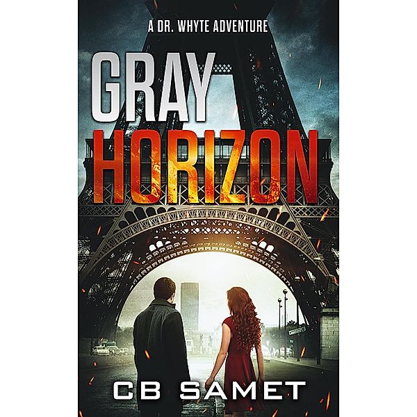 Gray Horizon (Dr. Whyte Adventure Series, #3) / Dr. Whyte Adventure Series, Cb Samet