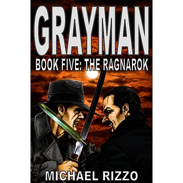 Grayman Book Five: The Ragnarok / Grayman, Michael Rizzo