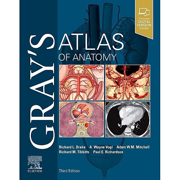 Gray's Atlas of Anatomy, Richard Drake, A. Wayne Vogl, Adam W. M. Mitchell, Richard Tibbitts, Paul Richardson