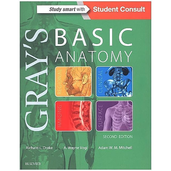 Gray's Basic Anatomy, Richard L. Drake, A. Wayne Vogl, Adam W. M. Mitchell