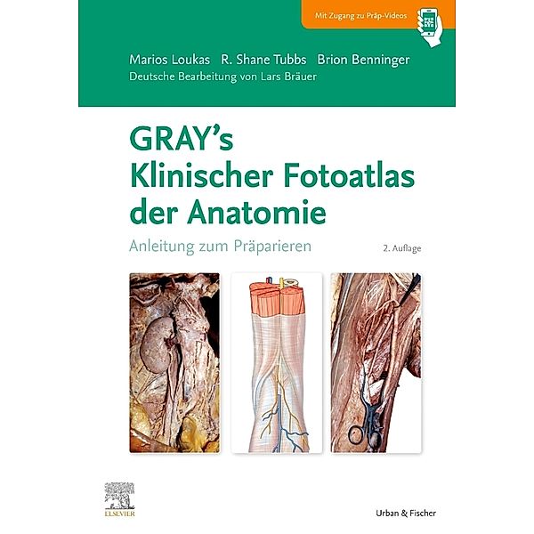 GRAY'S Klinischer Fotoatlas Anatomie, Marios Loukas, Shane R. Tubbs, Brion Benninger