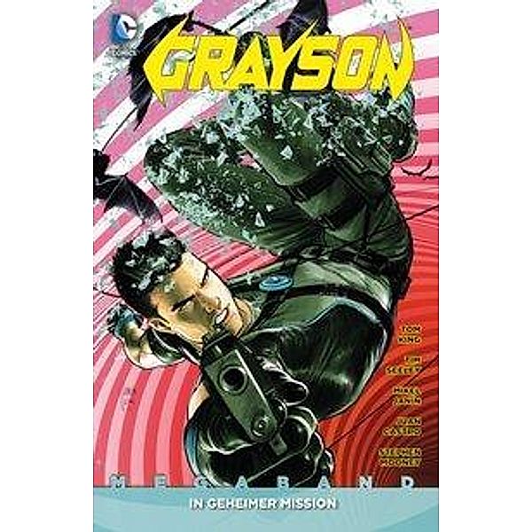 Grayson Megaband, in geheimer Mission, Tom King, Mikel Janin