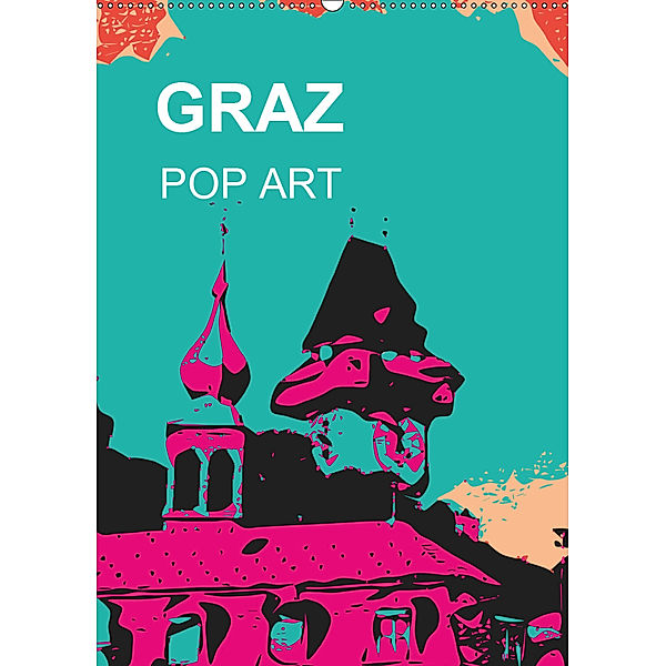 GRAZ POP ART (Wandkalender 2019 DIN A2 hoch), Reinhard Sock