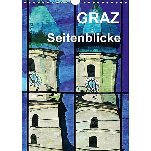 Graz Seitenblicke (Wandkalender 2018 DIN A4 hoch), Reinhard Sock