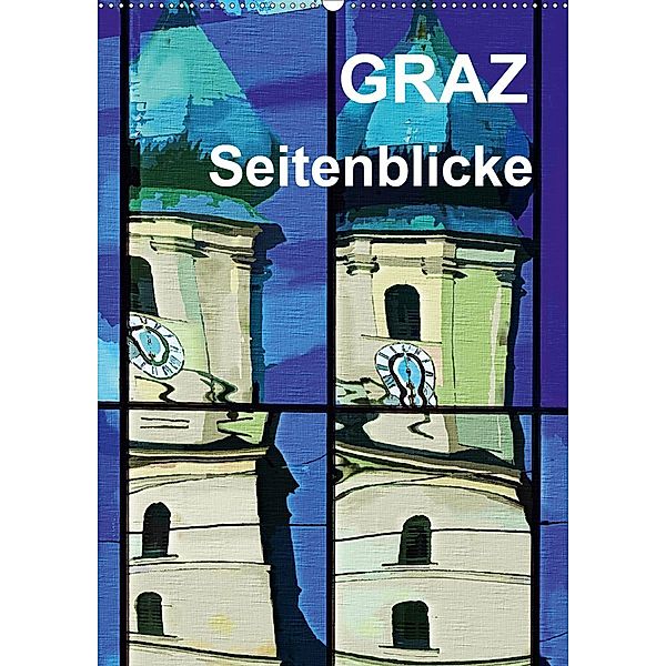 Graz Seitenblicke (Wandkalender 2020 DIN A2 hoch), Reinhard Sock