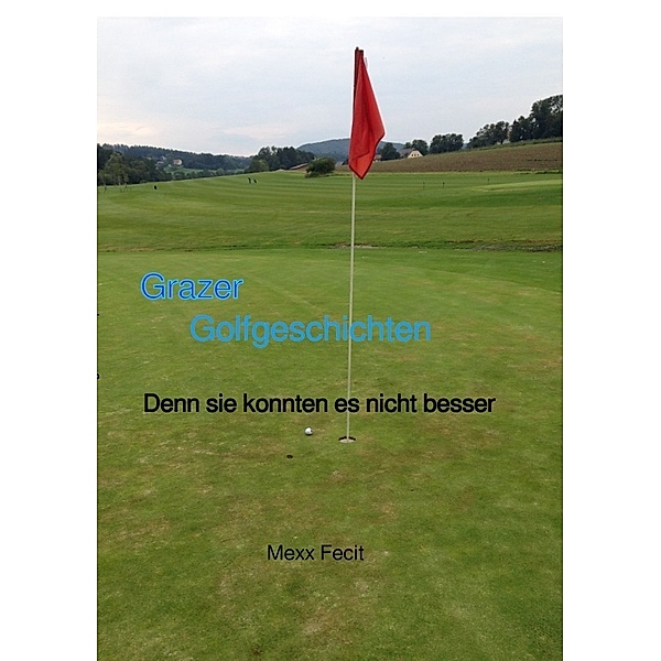 Grazer Golfgeschichten, Manfred Saurug