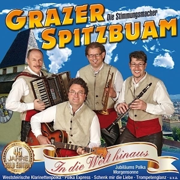 GRAZER SPITZBUAM - In die Welt hinaus, Grazer Spitzbuam