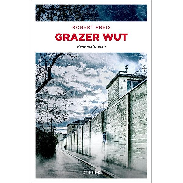 Grazer Wut / Armin Trost Bd.4, Robert Preis