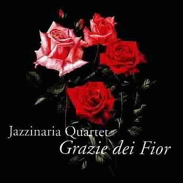 Grazie Quartet, Jazzinaria Quartet