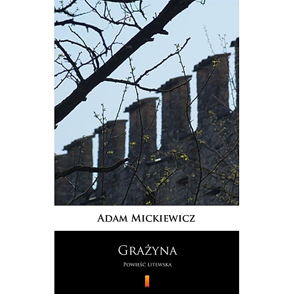 Grazyna, Adam Mickiewicz