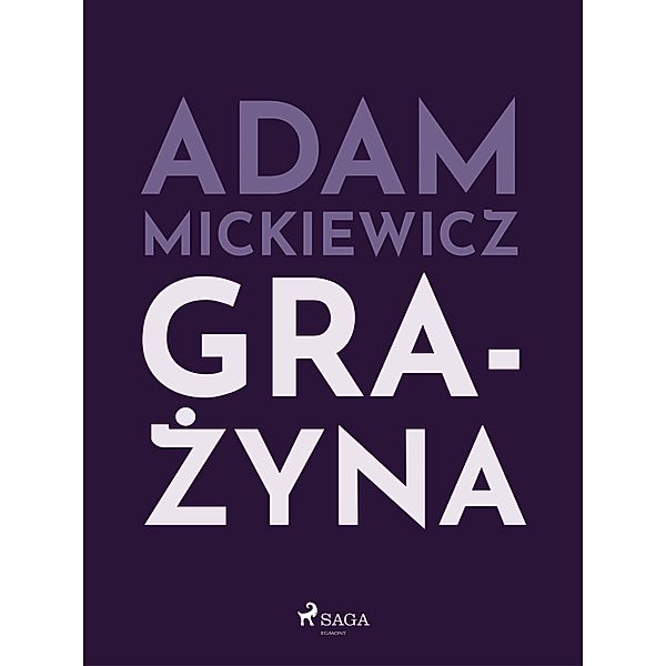 Grazyna / Polish classics, Adam Mickiewicz