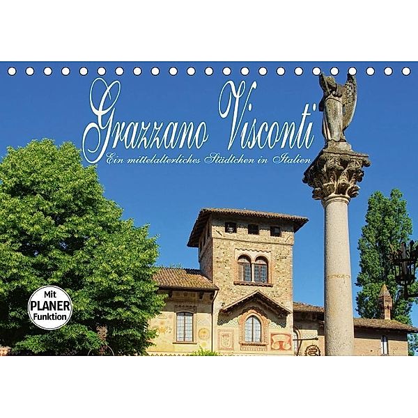Grazzano Visconti - Ein mittelalterliches Städtchen in Italien (Tischkalender 2017 DIN A5 quer), LianeM