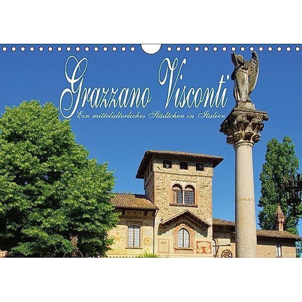 Grazzano Visconti - Ein mittelalterliches Städtchen in Italien (Wandkalender 2017 DIN A4 quer), LianeM