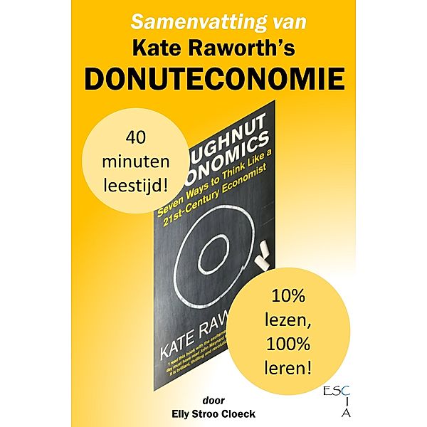 GRC Collectie: Samenvatting van Kate Raworth's Donuteconomie, Elly Stroo Cloeck