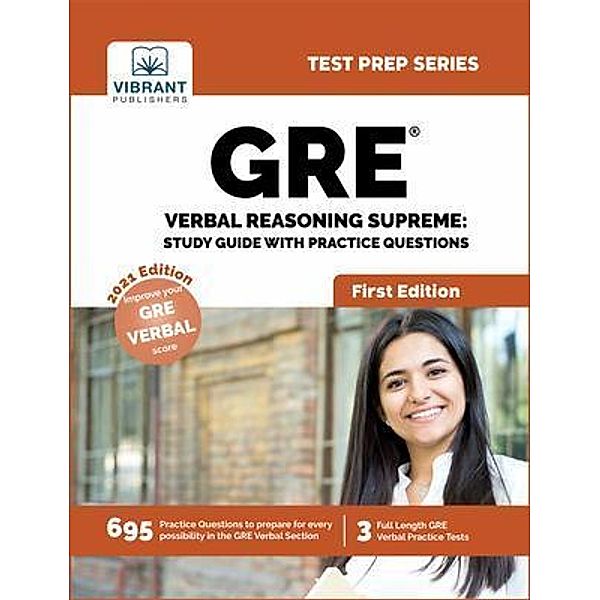 GRE Verbal Reasoning Supreme: Study Guide with Practice Questions, Vibrant Publishers