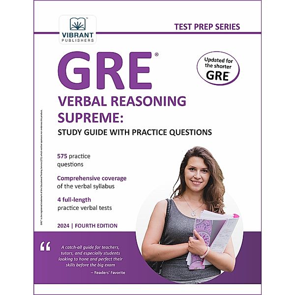 GRE Verbal Reasoning Supreme: Study Guide with Practice Questions (Test Prep Series) / Test Prep Series, Vibrant Publishers