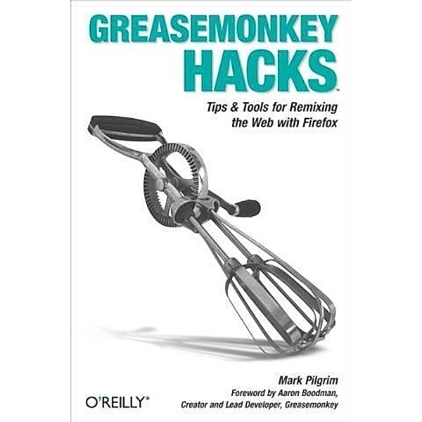 Greasemonkey Hacks, Mark Pilgrim